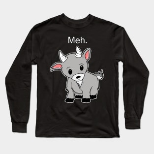 Meh. Goat of indifference Long Sleeve T-Shirt